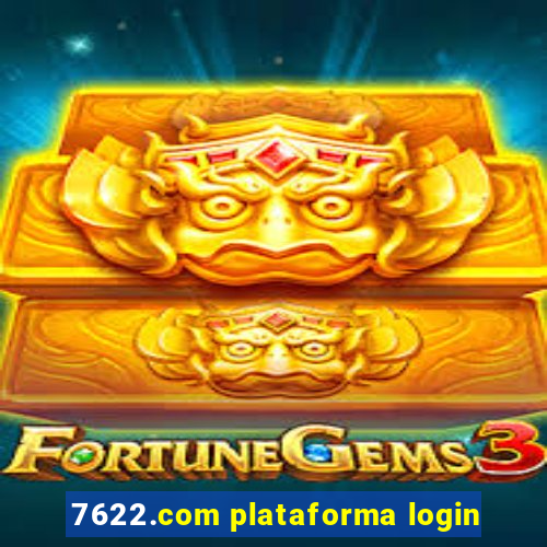 7622.com plataforma login